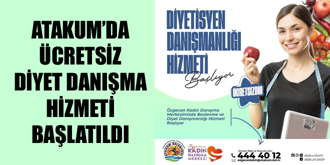 ATAKUM’DA ÜCRETSİZ DİYET DANIŞMA HİZMETİ BAŞLATILDI