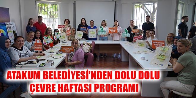 ATAKUM BELEDİYESİ’NDEN DOLU DOLU ÇEVRE HAFTASI PROGRAMI