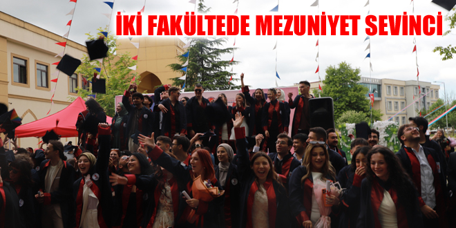 İKİ FAKÜLTEDE MEZUNİYET SEVİNCİ