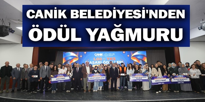 CANİK BELEDİYESİ'NDEN ÖDÜL YAĞMURU